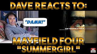 Dave's Reaction: Mayfield Four — Summergirl