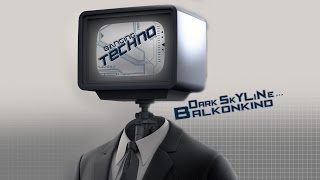 Banging Techno sets 112 - DarK SkYLiNe // Balkonkind