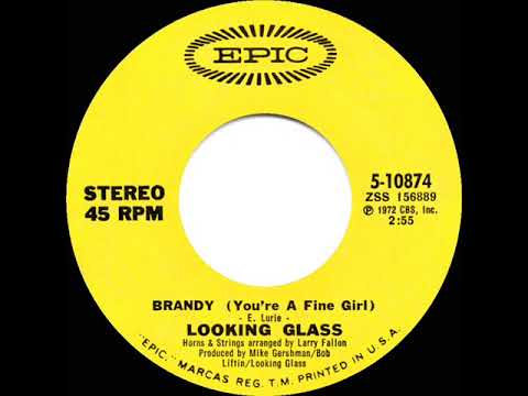 1972 HITS ARCHIVE: Brandy (You’re A Fine Girl) - Looking Glass (a #1 record--stereo 45)