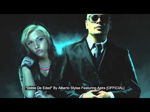 Alberto Stylee Ft. Astra - Doble De Edad (Original) Video Music 2014