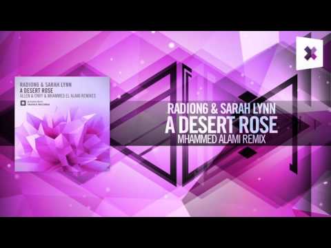 Radion6 & Sarah Lynn - A Desert Rose (Mhammed El Alami Remix) Amsterdam Trance