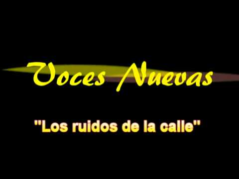 Luis Membrillo (Voces Nuevas) - Los ruidos de la calle