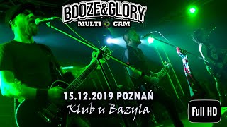Booze &amp; Glory - FULL SHOW Klub u Bazyla, Poznań @2019-12-15 Live FHD MULTICAM