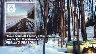 Mint Condition - Have Yourself A Merry Little Christmas (Official Audio)
