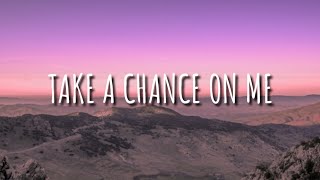 JLS - Take A Chance On Me (Lyrics) 🎵