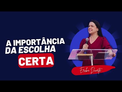 A IMPORTÂNCIA DA ESCOLHA CERTA PALAVRA | ERIKA DUARTE