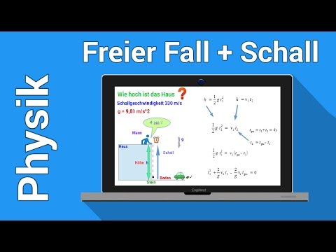 Der freie Fall | Physik Übung mit Schallgeschwindigkeit | Mechanik des Massenpunktes