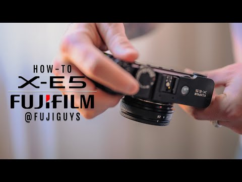 FUJIFILM X-E5 - How-To - Fuji Guys