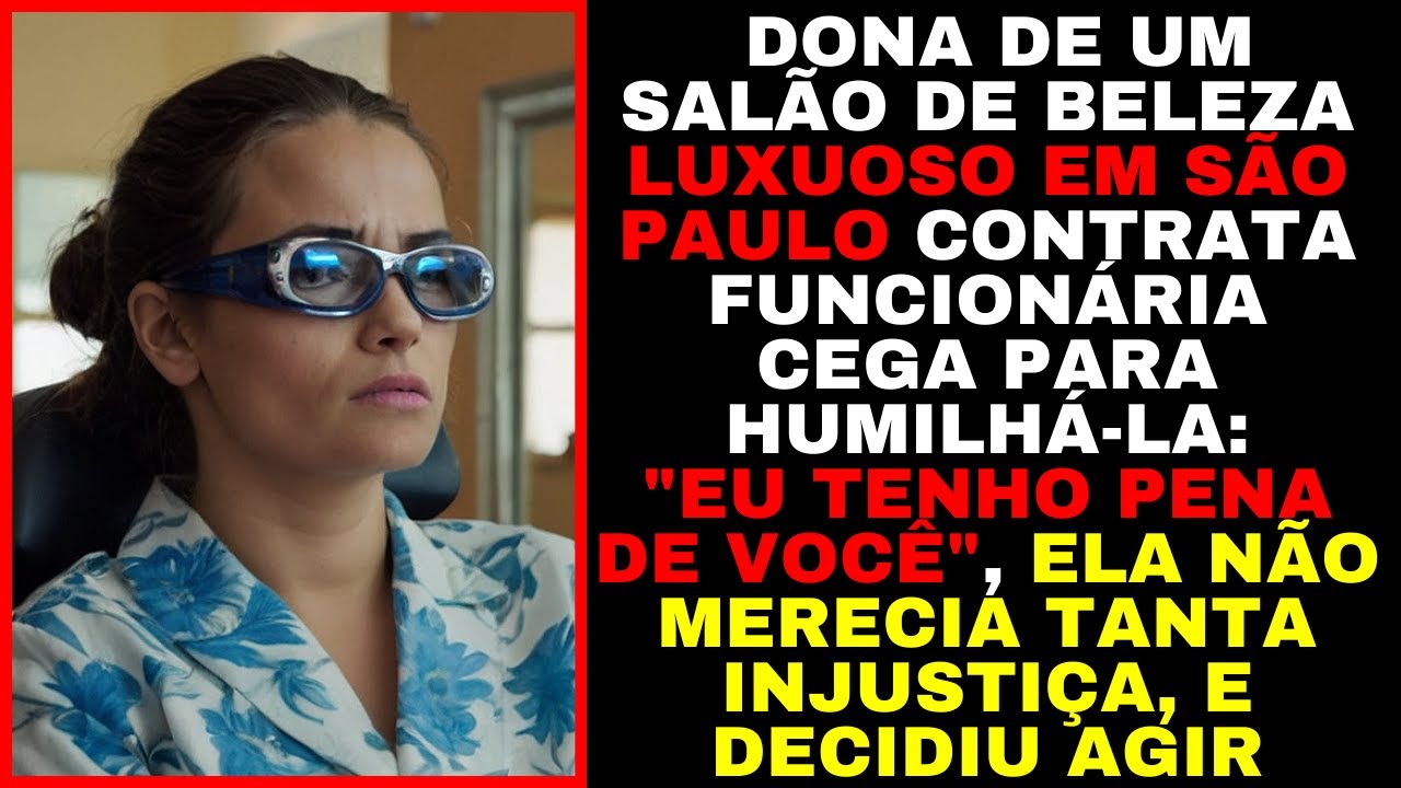 Dona de Um Salão De Beleza Luxuoso Contratou Uma Mulher Cega Com Intenção de Humilhar a Moça, Mas...