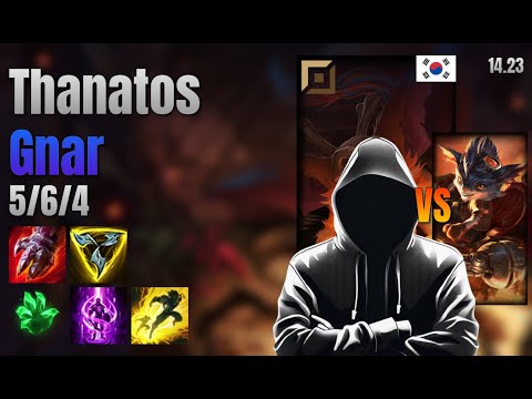 Thanatos Top Gnar vs Rumble lol KR solo rank Full Game 14.23 | 타나토스 나르 vs 럼블