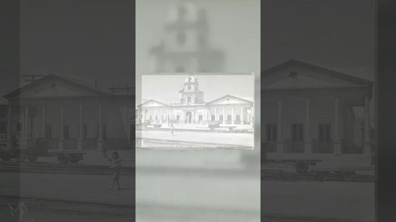 La Aduana, Nogales, Sonora, Mexico, RPPC, 1940s Video
