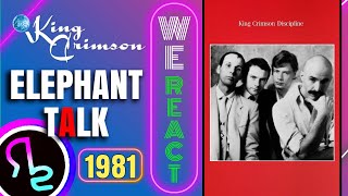 We React To King Crimson - Elephant Talk