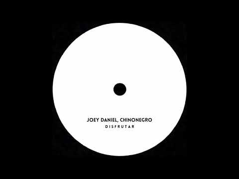 Joey Daniel, Chinonegro - Disfrutar