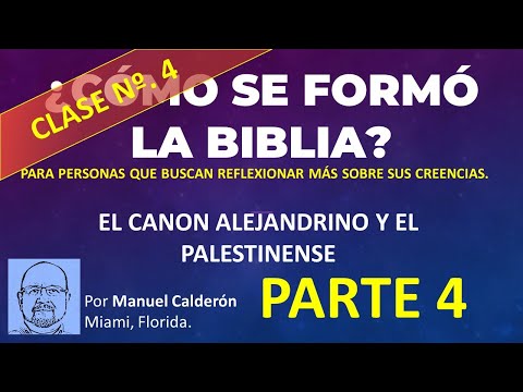 THE ALEXANDRIAN AND PALESTINIAN CANONS: HOW WAS THE BIBLE FORMED?