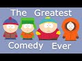 Why South Park Is The Greatest Comedy Ever Created