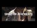 Laye - Kizz Daniel (Speed Up Afrobeats)