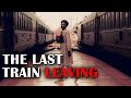 The Last Train Leaving (Extended Excerpt)