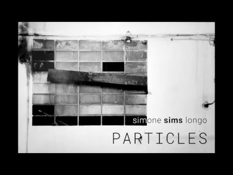 Simone Sims Longo - Particles