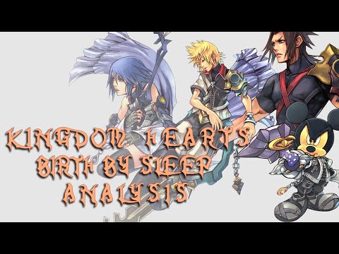 Kingdom Hearts Birth By Sleep Analysis | Regressing Standards