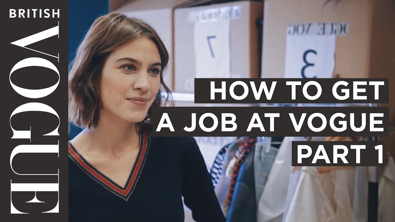 How to get into Fashion Journalism with Alexa Chung | Future of Fashion | British Vogue