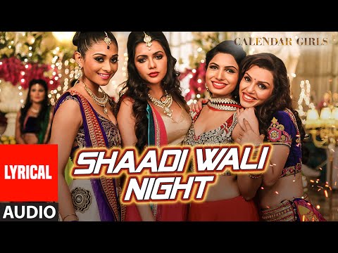 Shaadi Wali Night (Lyrical) — watch video