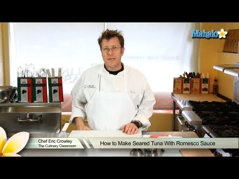 How to Make Seared Tuna With Romesco Sauce