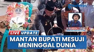 Bupati Mesuji Lampung 2019-2022 Saply TH Wafat saat hendak Tahajud, Sempat Terjatuh di Kamar Mandi