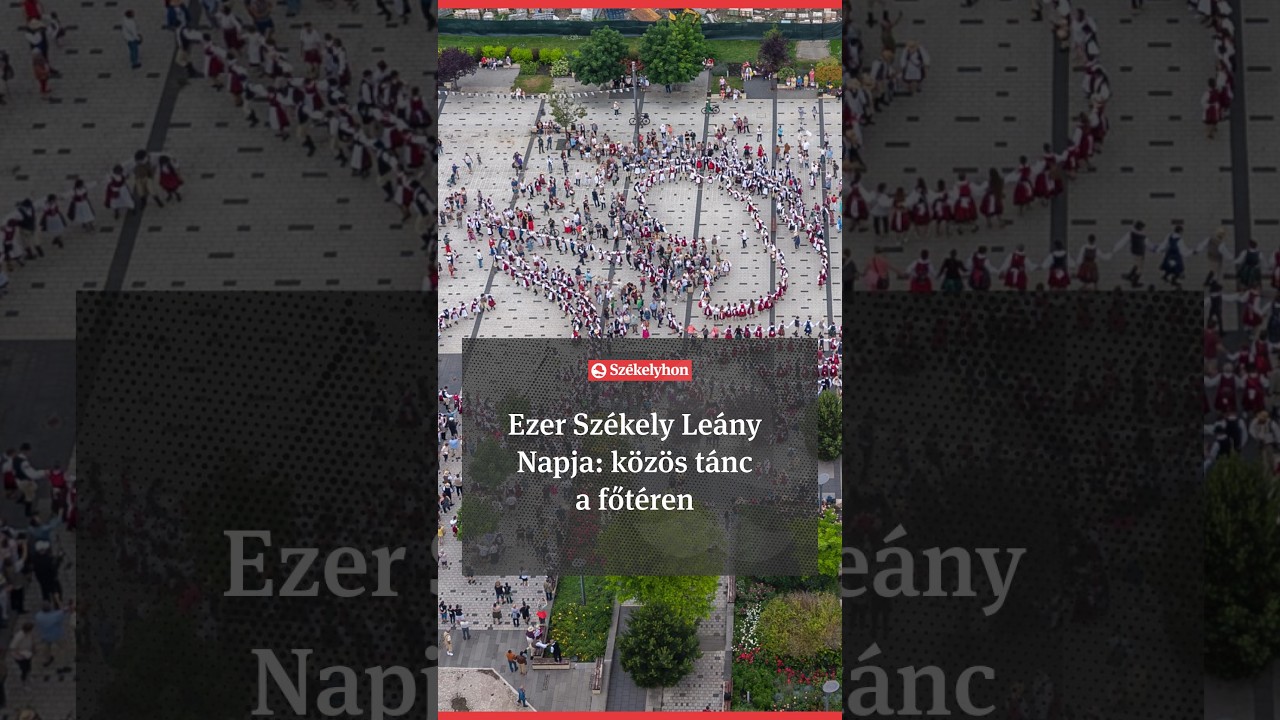 Főtéri tánc az Ezer Székely Leány Napján