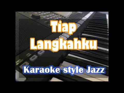 Tiap Langkahku karaoke style jazz + lirik
