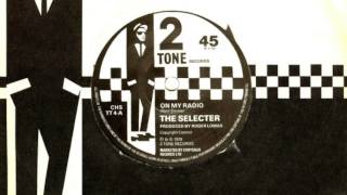 The Selecter - On My Radio (HD)