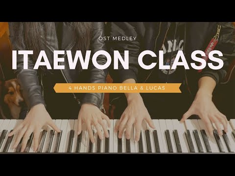 ITAEWON CLASS (이태원 클라쓰) OST MEDLEY | 4hands piano ...