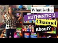 What is the Authentic U channel?