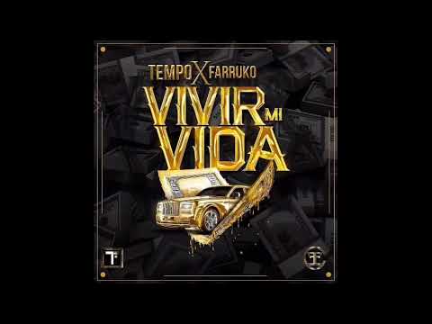 Tempo Ft Farruko - Vivir Mi Vida
