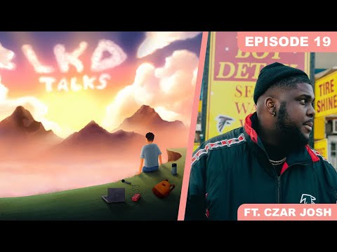 Czar Josh on Stuttering, Music as a Way Out, and Gratitude | LKD TALKS E19