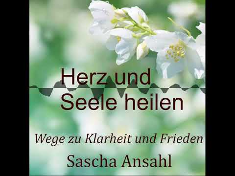 #5_Freiheit - die Abhängigkeit von der Liebe - Herz und Seele heilen - Wege zu Klarheit und Frieden