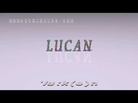 Lucan - pronunciation