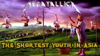 MEGATALLICA - The Shortest Youth In Asia