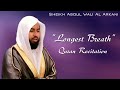 LONGEST BREATH QURAN RECITATION SURAH BAQARAH SHEIKH ABDUL WALI AL ARKANI