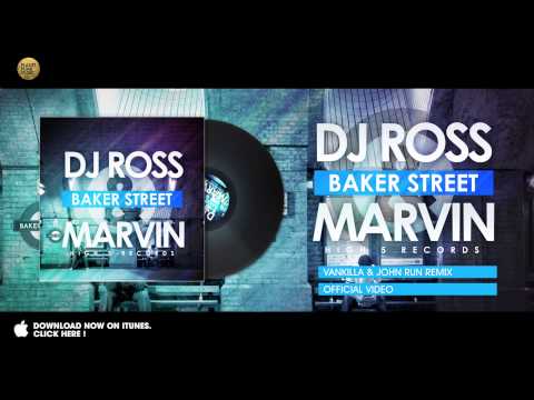 Dj Ross & Marvin - Baker Street (Vankilla & John Run Remix)