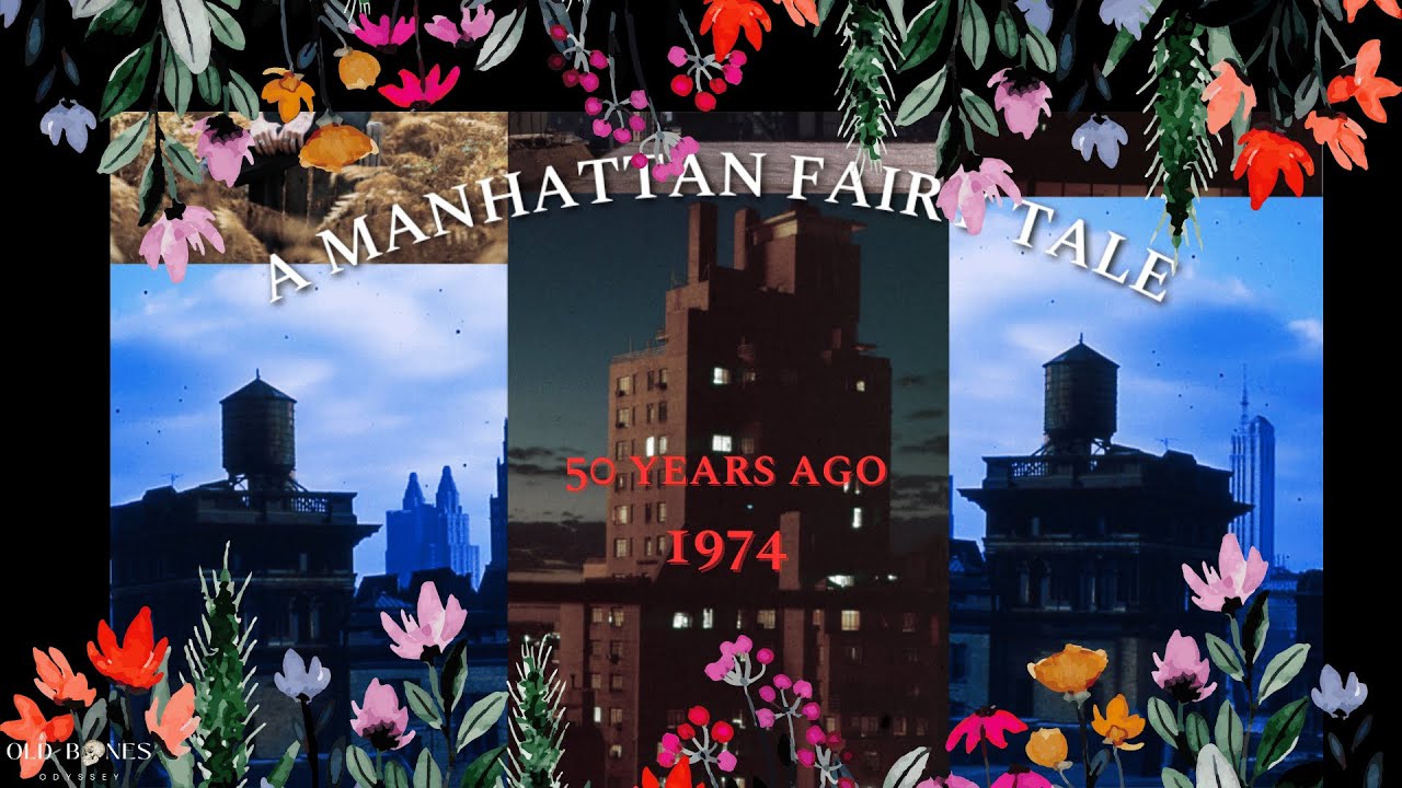 A Manhattan Fairy Tale - 1974 50th Anniversary