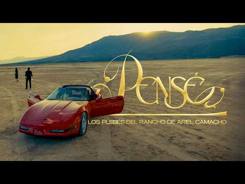 Los Plebes del Rancho de Ariel Camacho - Pensé - Video Oficial