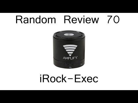 Random Review 70: iRock-Exec Bluetooth Speaker