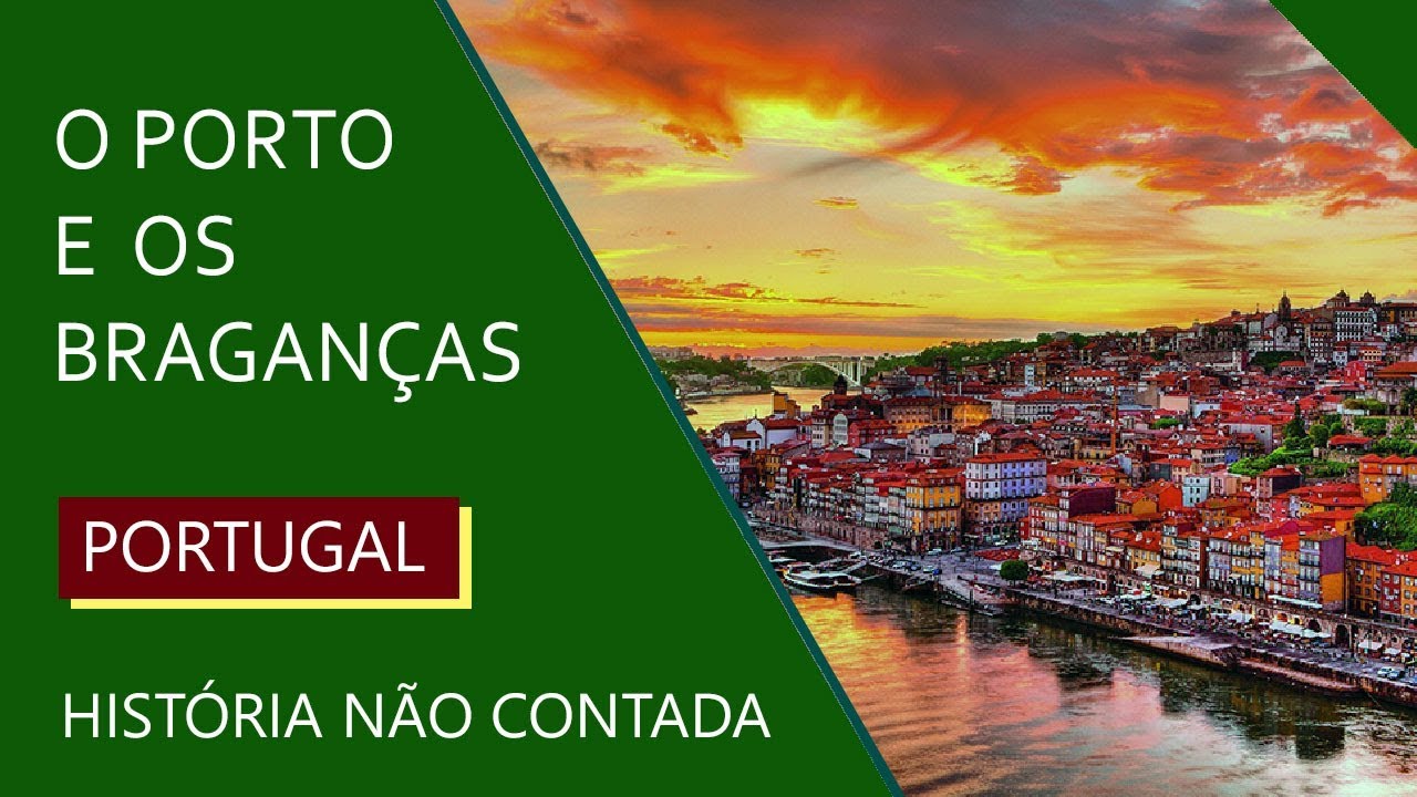 A cidade do Porto e os Braganças