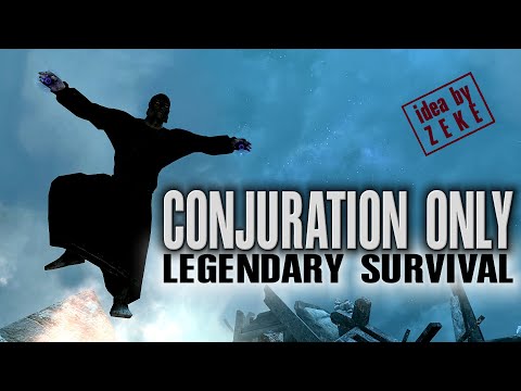 the absolutely insane Skyrim CONJURATION ONLY challenge on legendary survival difficulty playthrough