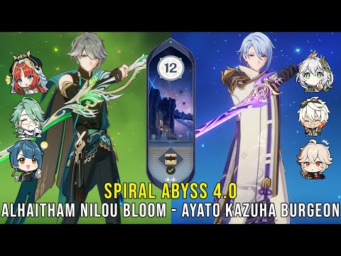 C0 Alhaitham Nilou Bloom and C0 Ayato Kazuha Burgeon - Genshin Impact Abyss 4.0 - Floor 12 9 Stars
