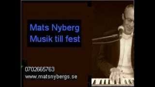 Mats Nyberg - Musik till fest