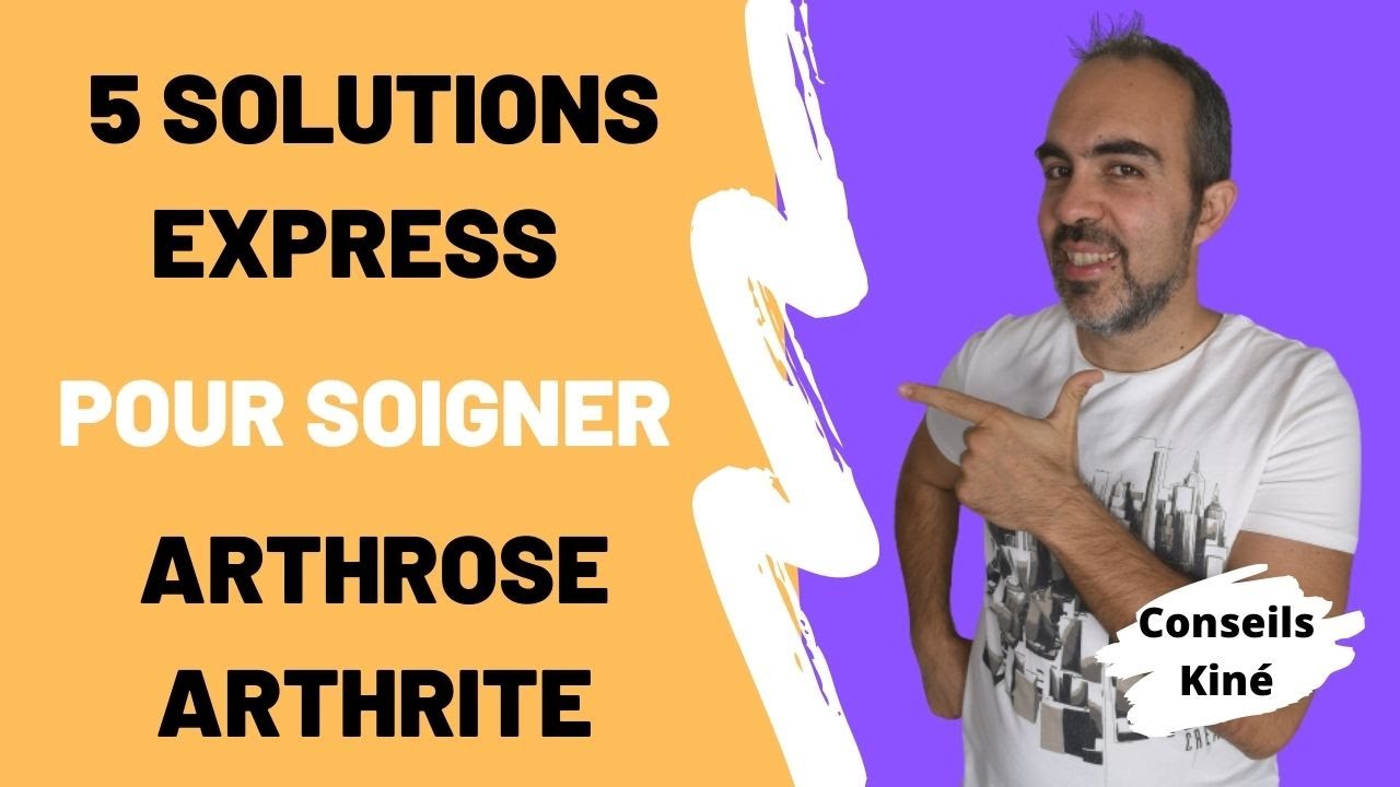 Rhumatisme : 5 solutions express pour soigner naturellement l’ARTHROSE / ARTHRITE