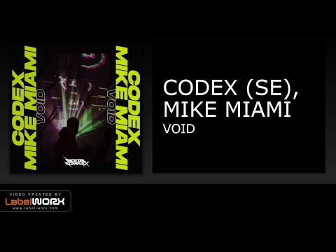 Codex (SE), Mike Miami - VOID (Original Mix)