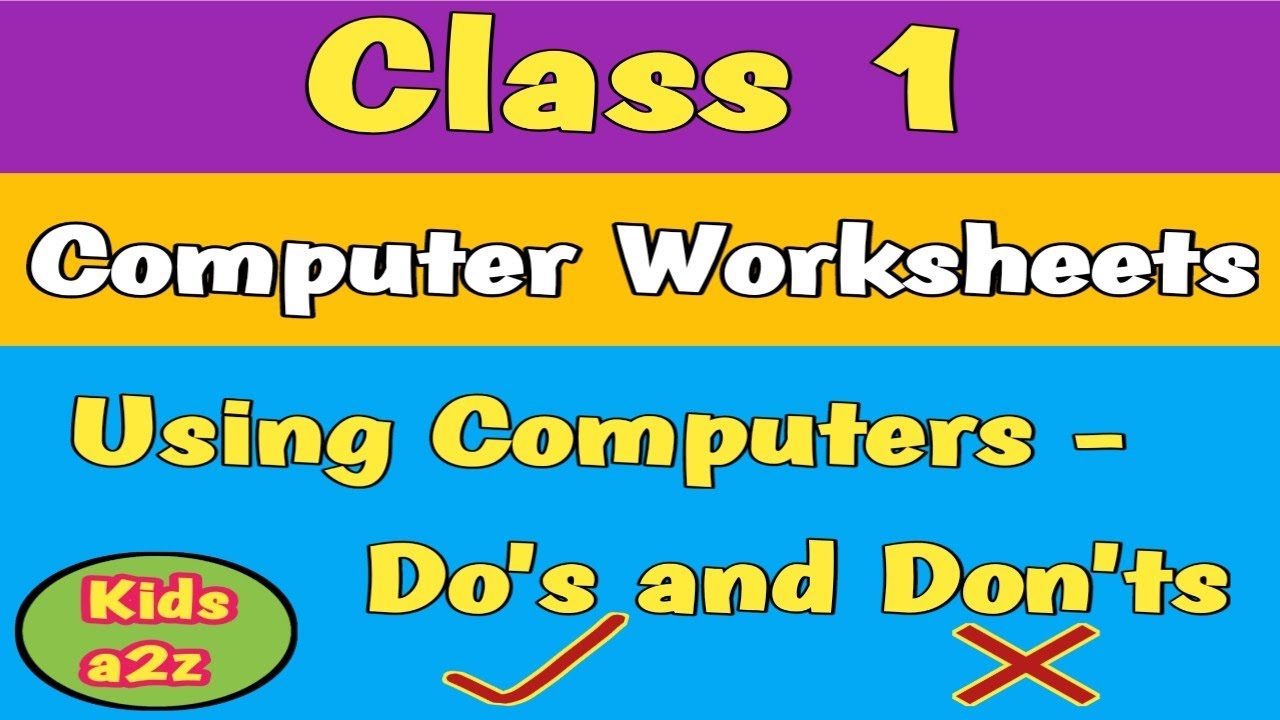 Class 1 Computer Worksheet | Computer Worksheet for Grade 1 | Using Computers Do's and Don'ts