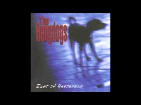 The Hangdogs - I'd Call To Say I Love You